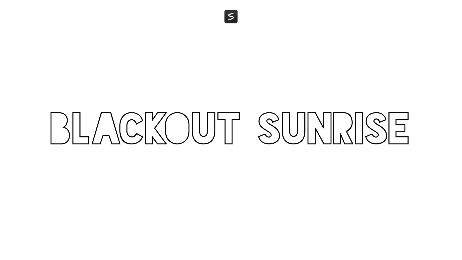 Blackout Sunrise