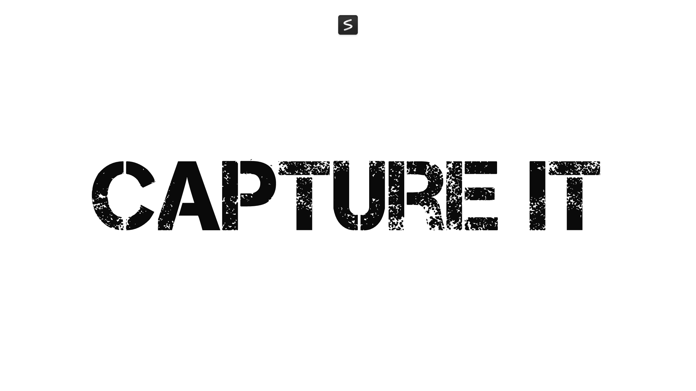 Capture it in action