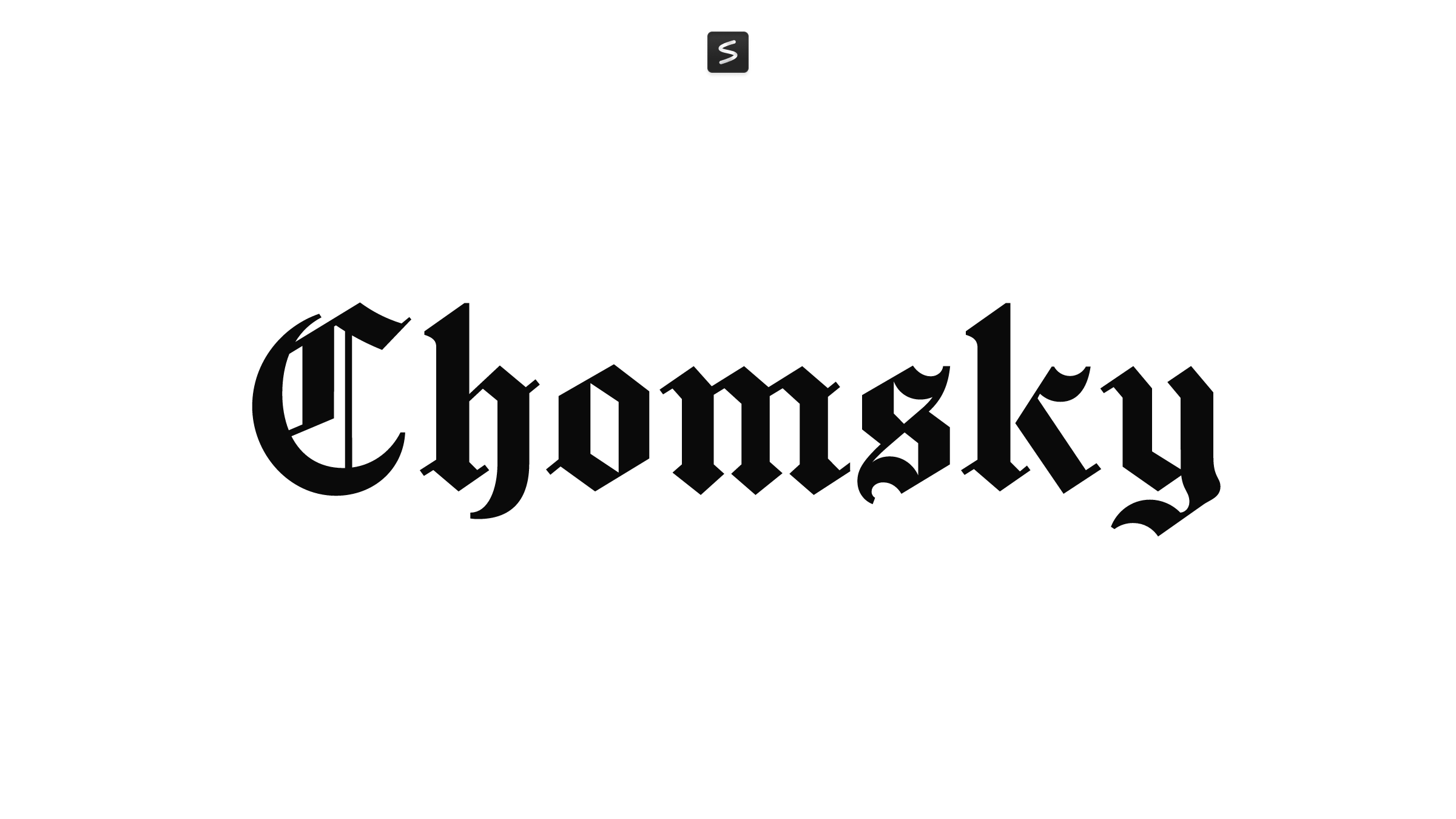 Chomsky in action