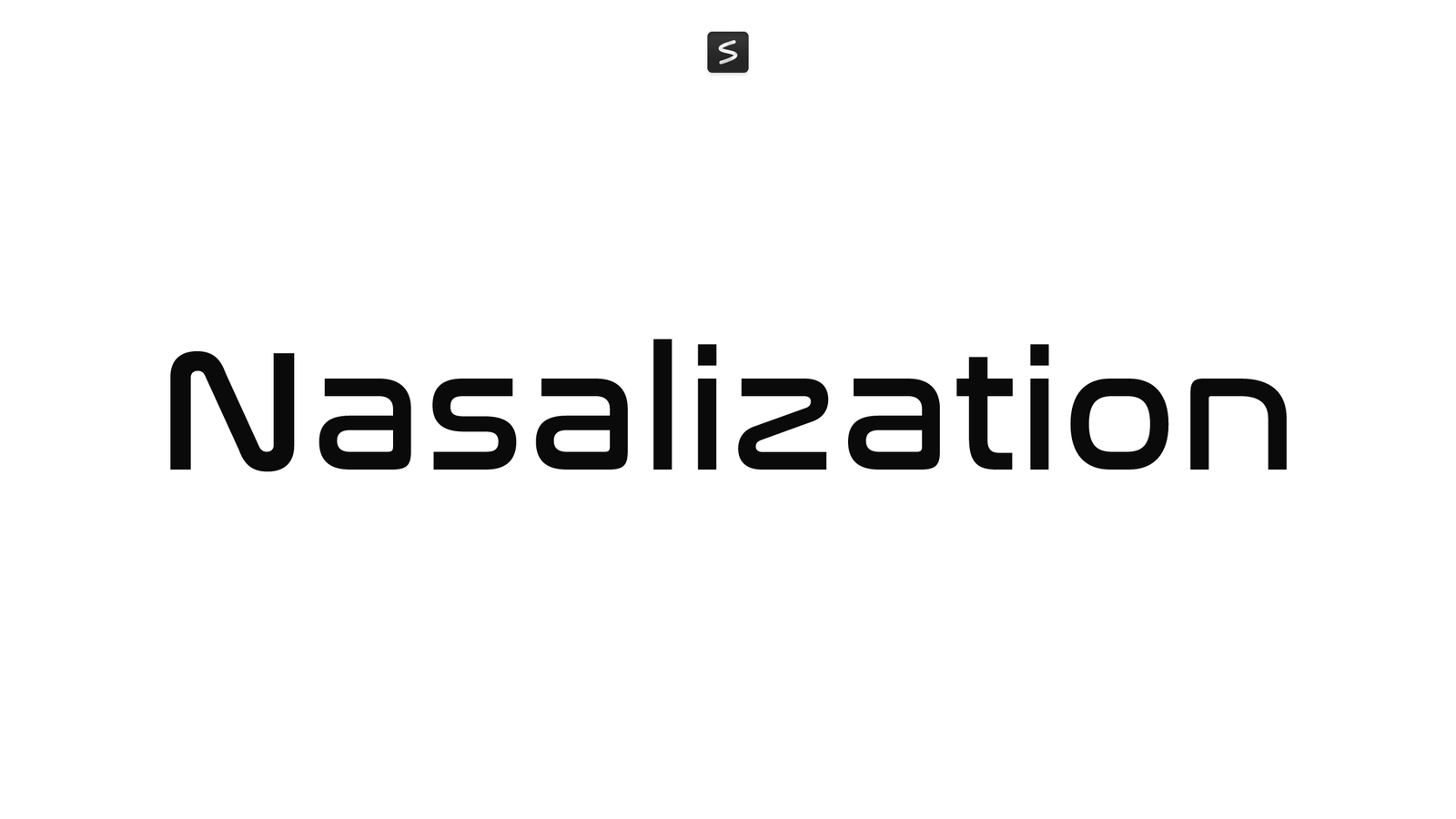 Nasalization