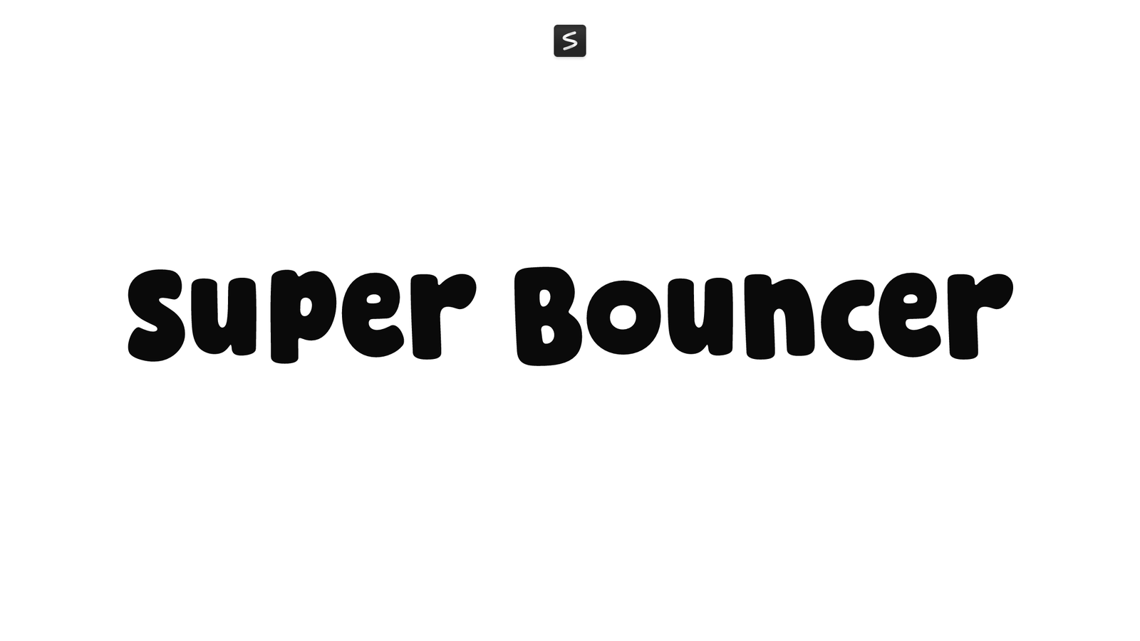 Super Bouncer
