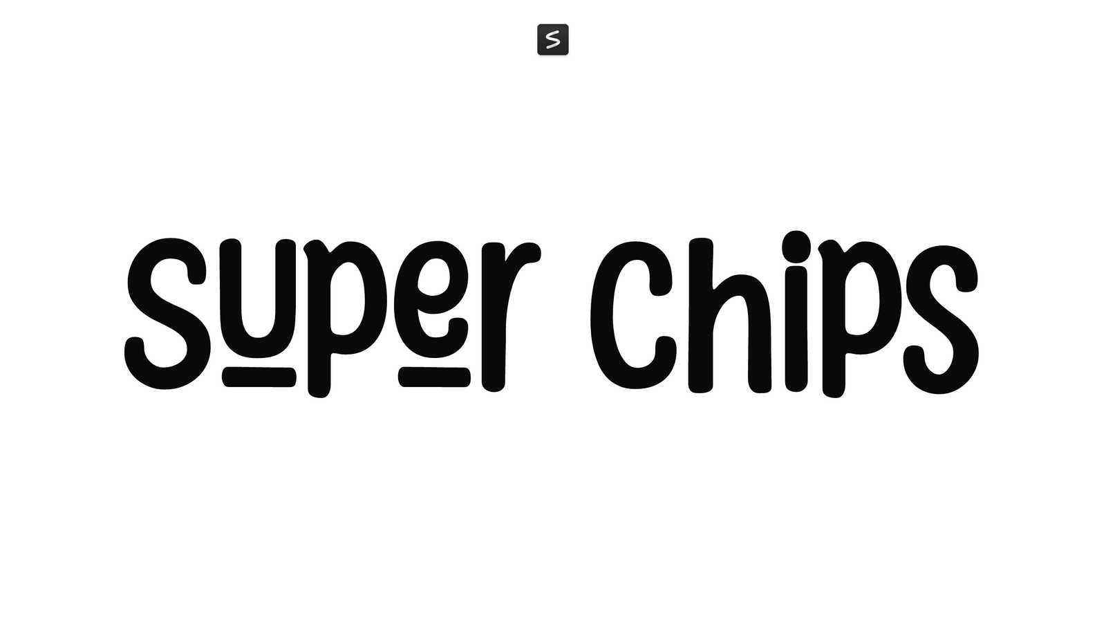 Super Chips